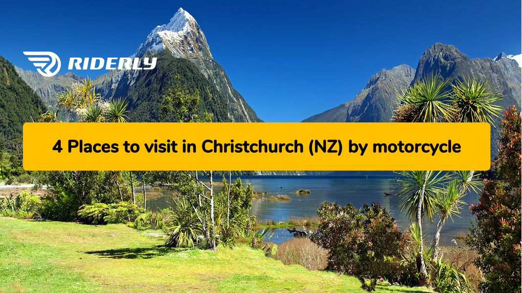 4 Places to visit in Christchurch (NZ) by motorcycle Riderly